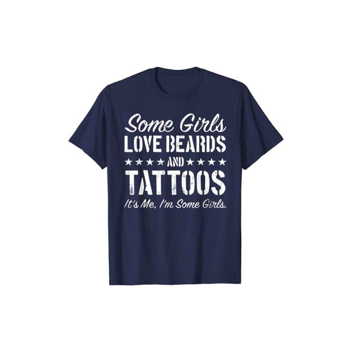 Noen jenter elsker beards og tatoveringer T-skjorte